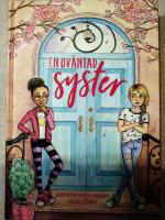 En ov&auml;ntad syster