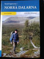 Vandringsturer i norra Dalarna : Särna, Idre, Grövelsjön