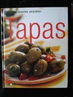 Tapas - klassiska spanska sm&aring;r&auml;tter