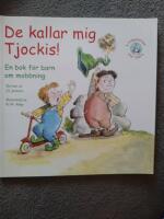 De kallar mig Tjockis! : en bok f&ouml;r barn om mobbning