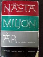 N&auml;sta miljon &aring;r. En resa in i framtiden