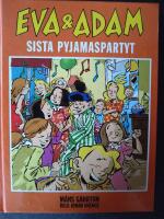 Eva & Adam. Sista pyjamaspartyt