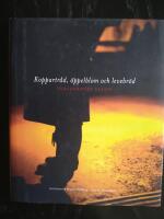 Koppartr&aring;d, &auml;ppelblom och levebr&ouml;d : v&auml;rldsarvet Falun