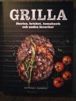 Grilla : iberico, brisket, tomahawk och andra favoriter