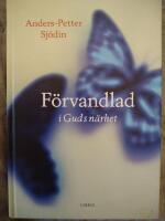 F&ouml;rvandlad i Guds n&auml;rhet