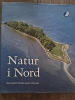 Natur i nord : naturskydd i Norden under 1900-talet