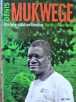 Denis Mukwege : en levnadsber&auml;ttelse