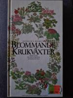 Blommande krukv&auml;xter : [sk&ouml;tsel, plantering, f&ouml;r&ouml;kning]