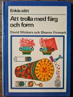 Att trolla med f&auml;rg och form
