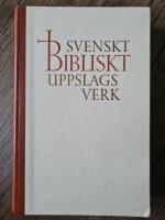 Svenskt bibliskt uppslagsverk. F&ouml;rsta bandet A -L 