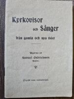 Kyrkovisor och s&aring;nger fr&aring;n gamla och nya tider