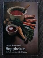 Soppboken : en bok om mat fr&aring;n Forum