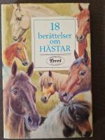 18 ber&auml;ttelser om h&auml;sta
