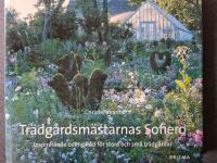 Tr&auml;dg&aring;rdsm&auml;starnas Sofiero : Inspirerande odlingsr&aring;d f&ouml;r stora och sm&aring; tr&auml;dg&aring;rdar