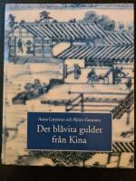 Det bl&aring;vita guldet fr&aring;n Kina