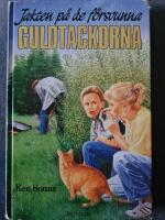 Jakten p&aring; de f&ouml;rsvunna guldtackorna : Nilla, Nisse och Nalle