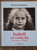 Isabell en vanlig tjej med astma och allergi