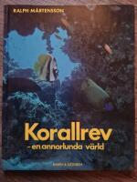 Korallrev : en annorlunda v&auml;rld