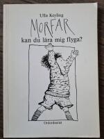 Morfar kan du l&auml;ra mig flyga?