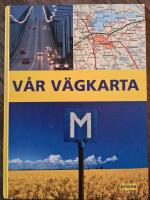 Vår vägkarta : Sverige