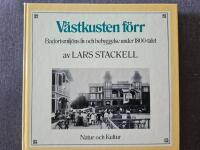 V&auml;stkusten f&ouml;rr : badortsmilj&ouml;ns liv och bebyggelse under 1800-talet