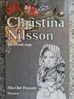 Christina Nilsson : en svensk saga