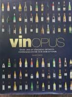 VinOpus : &ouml;ver 4000 av v&auml;rldens fr&auml;msta vinproducenter och deras viner