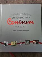 Entrepren&ouml;ren i Centrum : Gylling - ett &auml;ventyr i generationer