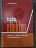 Ketchupeffekten Utveckla Laganda, Ledarskap och Motivation-Resultatgaranti!