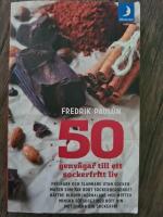 50 genv&auml;gar till ett sockerfritt liv