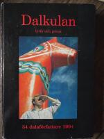 Dalkulan : lyrik och prosa : 34 dalaf&ouml;rfattare 1994