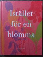 Ist&auml;llet f&ouml;r en blomma