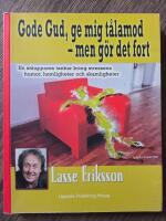 Gode Gud, ge mig t&aring;lamod - men g&ouml;r det fort : en st&aring;uppares tankar kring stressens humor, hemligheter och skamligheter