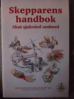 Skepparens handbok - akut sjukv&aring;rd ombord