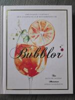 Bubblor : sprudlande cocktails med champagne och mousserande vin