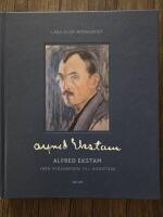 Alfred Ekstam - fr&aring;n mj&ouml;lnarson till konstn&auml;r