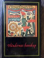 H&auml;ndernas kunskap - en kortfattad grundbok f&ouml;r studiecirklar inom konsthantverksomr&aring;det i Sveriges kyrkliga studief&ouml;rbund