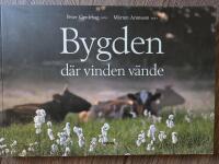 Bygden d&auml;r vinden v&auml;nde - m&auml;nniskor och natur i ett levande odlingslandskap