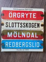 G&ouml;teborgarnas sp&aring;rv&auml;gar hundra &aring;r 1979