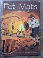 Fet-Mats : ett gruvligt &ouml;de