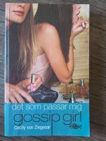 Gossip girl  - det som passar mig