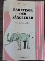 Barnvisor och s&aring;nglekar - [till enkelt komp]