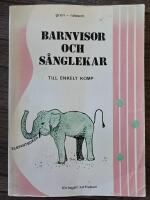 Barnvisor och s&aring;nglekar - [till enkelt komp]