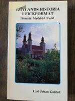 Gotlands historia i fickformat - forntid, medeltid, nutid