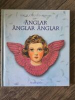 &Auml;nglar, &auml;nglar, &auml;nglar - dikter, citat och kuriosa