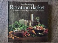 Rotation i k&ouml;ket : [en matbok om food processor/matberedare]