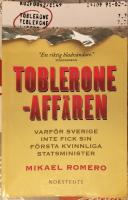 Tobleroneaff&auml;ren : varf&ouml;r Sverige inte fick sin f&ouml;rsta kvinnliga statsminister