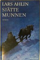 Sj&auml;tte munnen : roman