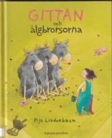 Gittan och &auml;lgbrorsorna