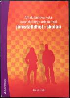 Allt du beh&ouml;ver veta innan du b&ouml;rjar arbeta med j&auml;mst&auml;lldhet i skolan
